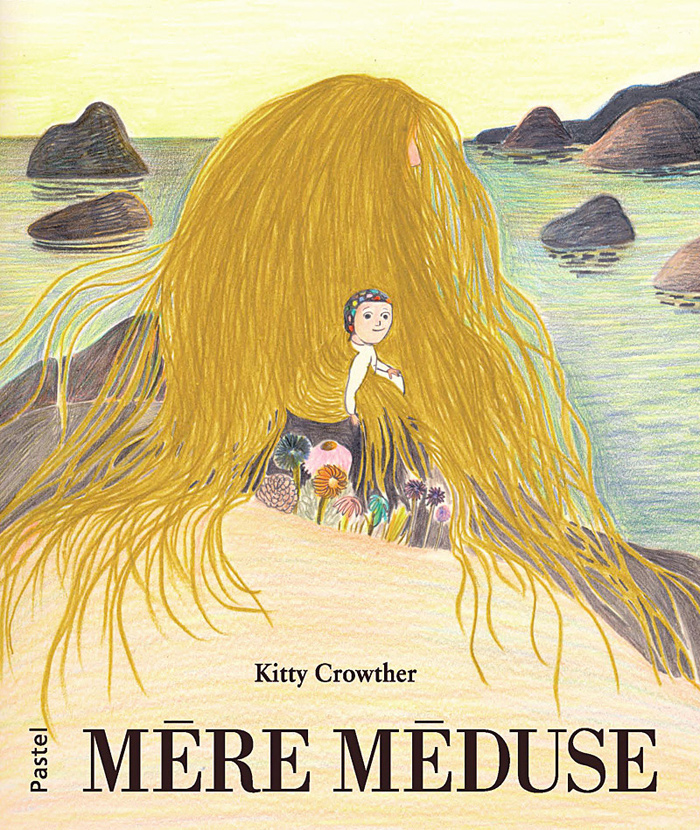 Front cover for 'Mère Méduse / Mother Medusa' by Kitty Crowther