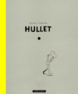 Front cover for 'Hullet / The Hole' by Øyvind Torseter – published by Cappelen Damm