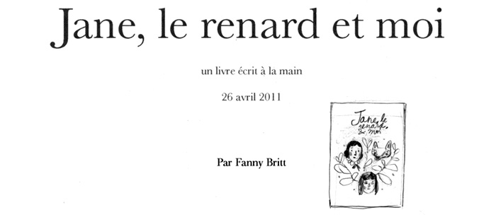 Original manuscript for 'Jane, le renard & moi / Jane, the fox & me', written by Fanny Britt