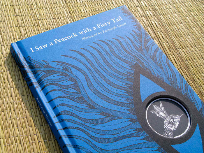 'I Saw a Peacock with a Fiery Tail' – Illustrated by Ramsingh Urveti and designed by Jonathan Yamakami