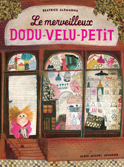 Front cover for 'Le Merveilleux Dodu-Velu-Petit' (The Wonderful Fluffy Little Squishy) by Beatrice Alemagna – published by Albin Michel Jeunesse