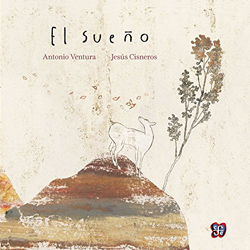 Front cover for 'El Sueño / The Dream' by Antonio Ventura and Jesús Cisneros – published by Fondo de Cultura Económica, Mexico
