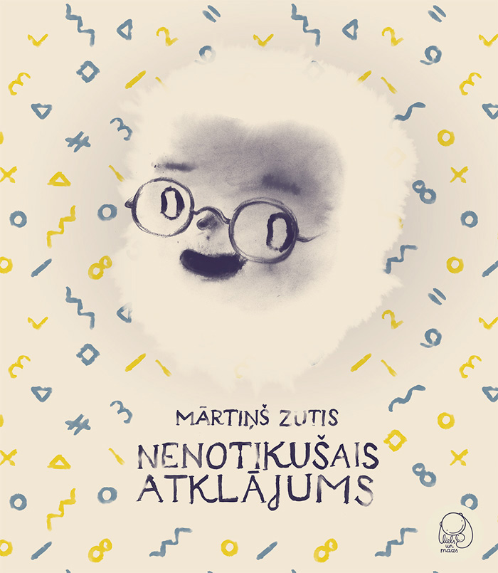 Front cover for 'Nenotikušais atklājums / The Discovery That Never Was' by Mārtiņš Zutis – published by Liels un mazs, Latvia