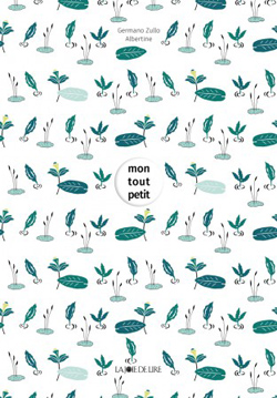 Front cover for 'Mon tout petit / My little one' – by Germano Zullo and Albertine – published by Éditions La Joie de lire, Switzerland