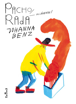 Front cover for 'Pacho Rada, la légende!' by Johanna Benz – published by Éditions Magnani, France