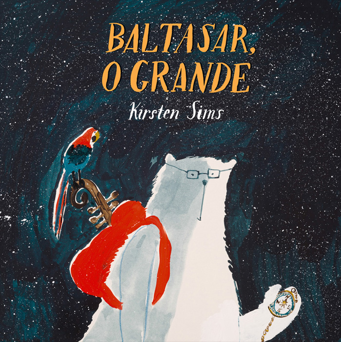 Front cover for 'Baltasar O Grande / Balthazar the Great' by Kirsten Sims – published by Orfeu Negro, Portugal