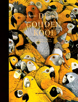 Front cover for ‘De Gouden Kooi / The Golden Cage’ – by Anna Castagnoli and Carll Cneut – published De Eenhoorn, Belgium