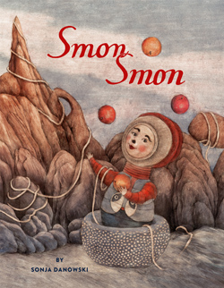 Front cover for ‘Smon Smon’ by Sonja Danowski – published by NordSüd Verlag (Switzerland) and and NorthSouth Books (USA)