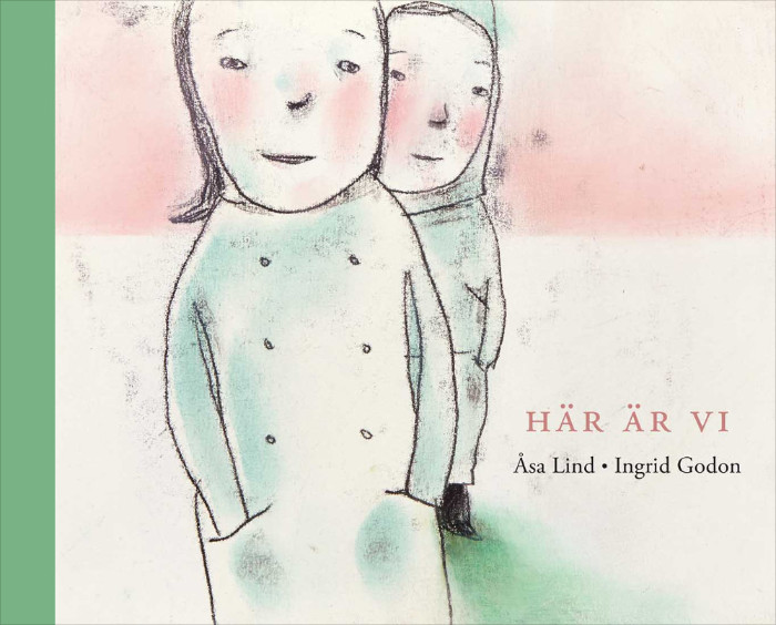 Illustration by Ingrid Godon from ‘Här är vi’ (published by Lilla Piratförlaget, Sweden)
