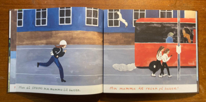 'My mum is faster than yours!' by Emma Virke & Joanna Hellgren (Lilla Piratförlaget, Sweden)